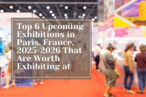 Top 6 Upcoming Exhibitions in Paris, France, 2025-2026